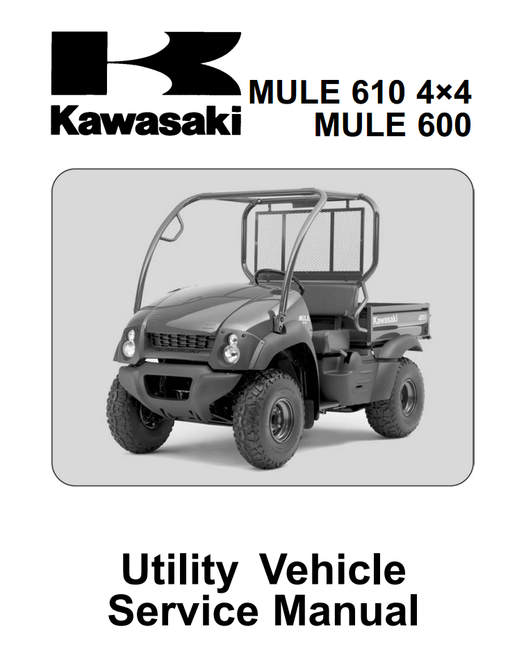 2005-2012 Kawasaki Mule 610/600 Service Manual
