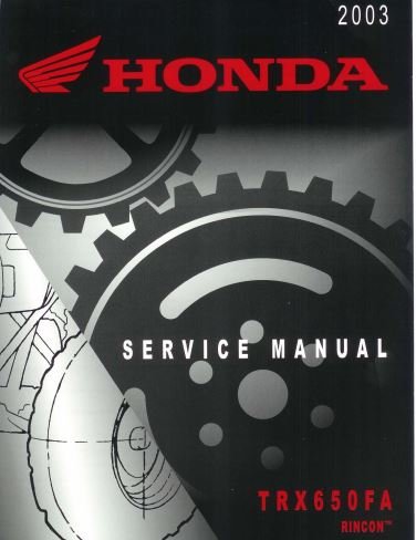 2003 Honda Rincon 650 TRX650 Service Manual