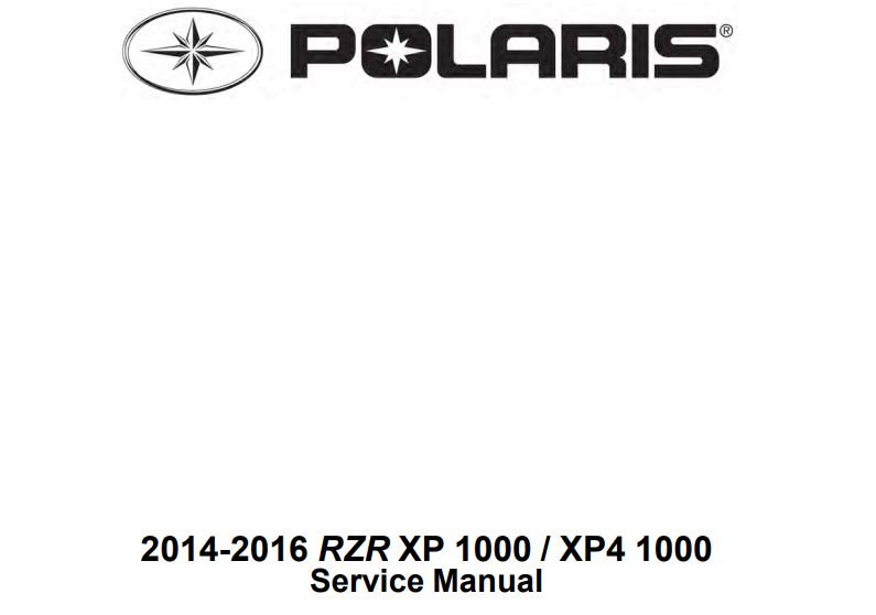 2014-2016 Polaris RZR XP 1000 / XP4 1000 Service Manual