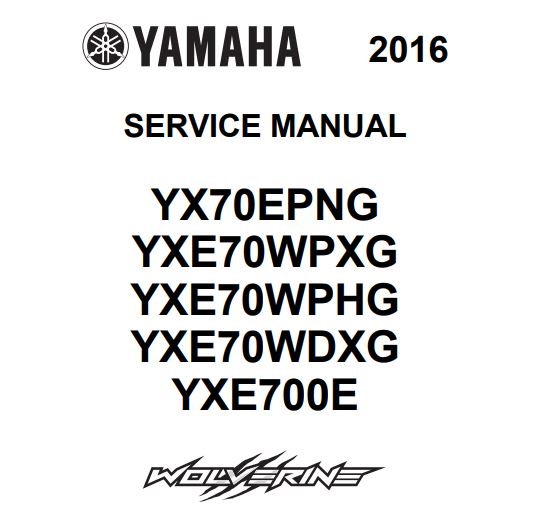 2016 Yamaha Wolverine 700 Service Manual